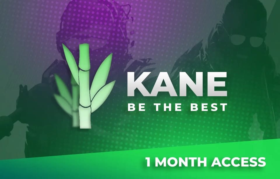 Kane CS2 1 Month