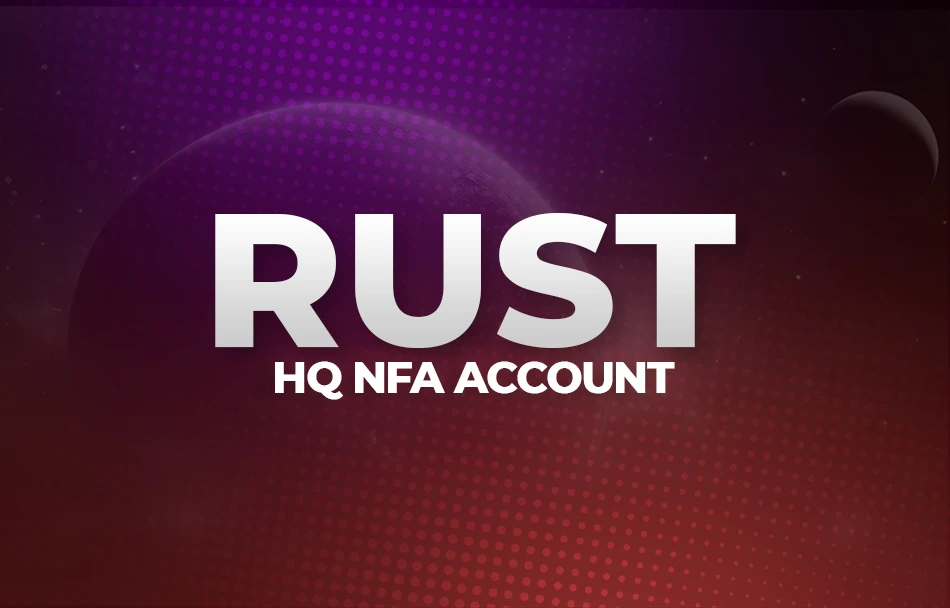 Rust HQ NFA Account